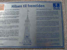 Oslo created a Time Capsule to commemorate the millenium. It won't be opened until the year 3000!
